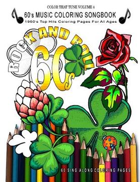 portada 60's Music Coloring Songbook: 1960's Top Hits Coloring Pages for All Ages - Rock and Roll (en Inglés)