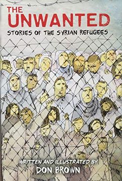 portada The Unwanted: Stories of the Syrian Refugees 