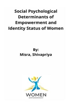 portada Social Psychological Determinants of Empowerment and Identity Status of Women (en Inglés)