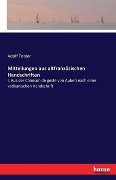 portada Mitteilungen Aus Altfranzosischen Handschriften (German Edition)