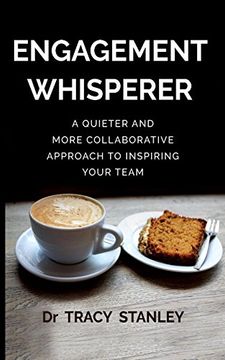 portada Engagement Whisperer: A Quieter and More Collaborative Approach to Inspiring Your Team (en Inglés)
