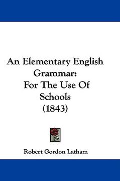 portada an elementary english grammar: for the use of schools (1843)