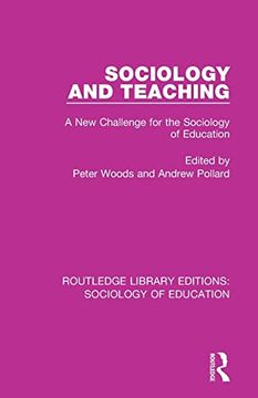 portada Sociology and Teaching: A new Challenge for the Sociology of Education (Routledge Library Editions: Sociology of Education) 