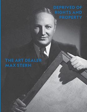 portada Deprived of Rights and Property. The art Dealer max Stern (en Inglés)