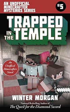 portada Trapped in the Temple: An Unofficial Minecrafters Mysteries Series, Book Five (Unofficial Minecraft Mysteries) (en Inglés)