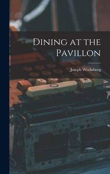 portada Dining at the Pavillon (en Inglés)