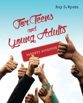 portada For Teens and Young Adults: Parents Approved