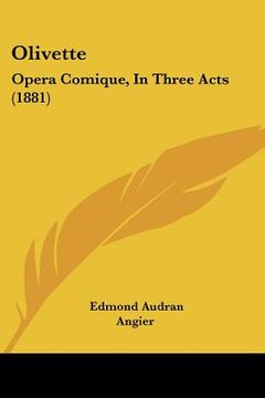 portada olivette: opera comique, in three acts (1881) (en Inglés)