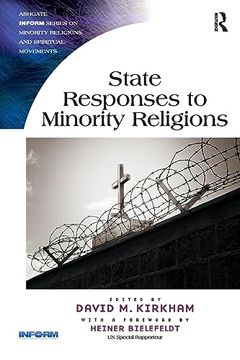 portada State Responses to Minority Religions (Routledge Inform Series on Minority Religions and Spiritual Movements) (en Inglés)