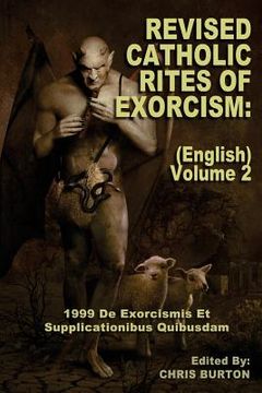 portada Revised Catholic Rites Of Exorcism: (English) - Volume 2: 1999 De Exorcismis Et Supplicationibus Quibusdam (en Inglés)