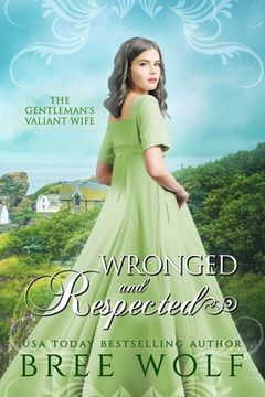 portada Wronged & Respected: The Gentleman's Valiant Wife (en Inglés)