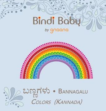 portada Bindi Baby Colors (Kannada): A Colorful Book for Kannada Kids (en Canarés)