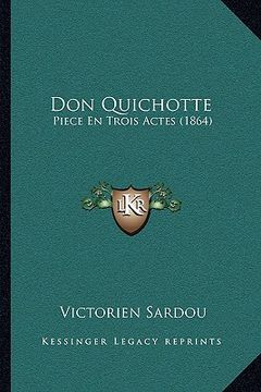 portada Don Quichotte: Piece En Trois Actes (1864) (in French)