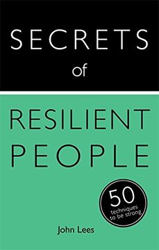 portada Secrets of Resilient People: 50 Techniques to Be Strong (en Inglés)