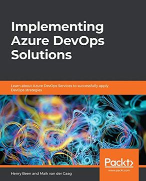 portada Implementing Azure Devops Solutions: Learn About Azure Devops Services to Successfully Apply Devops Strategies (en Inglés)