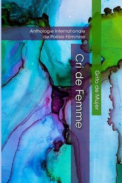portada Cri de Femme: Anthologie Internationale de Poésie Féminine (in French)