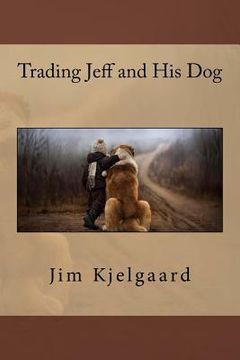 portada Trading Jeff and His Dog