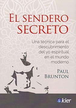 portada El Sendero Secreto: Una Técnica Para el Descubrimiento del yo Espiritual en el Mundo Moderno (in Spanish)