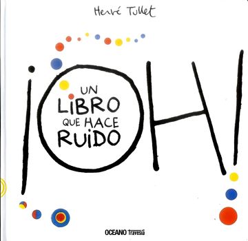 portada Oh! Un Libro que Hace Ruido (in Spanish)