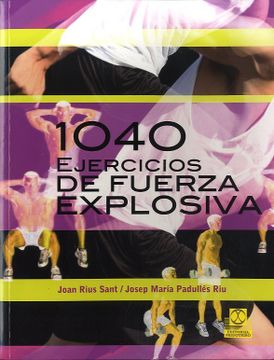 portada Mil 40 Ejercicios de Fuerza Explosiva (in Spanish)