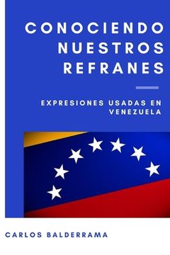 portada Conociendo Nuestros Refranes: Expresiones usadas en Venezuela