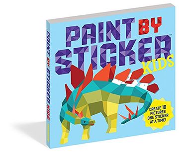 Paint by Sticker: Kids: Create 10 Pictures One Sticker at a Time (Colouring Books) (en Inglés)