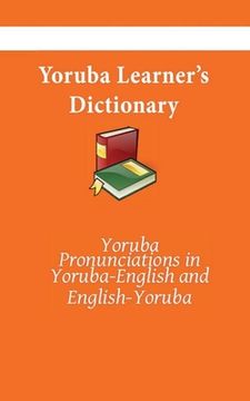 portada Yoruba Learner'S Dictionary: Yoruba-English, English-Yoruba (Yoruba Kasahorow) (in English)