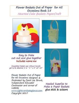 portada Flower Baskets Out of Paper for All Occasions Book 15: Hearted Cake Basket PaperCraft (in English)