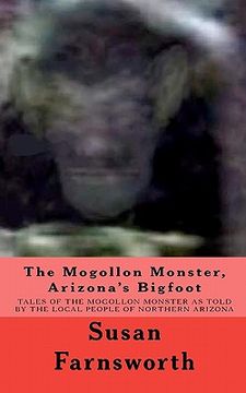 portada the mogollon monster, arizona's bigfoot (en Inglés)