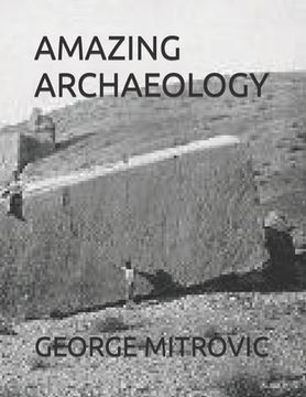 portada Amazing Archaeology (en Inglés)