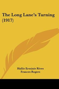 portada the long lane's turning (1917) (en Inglés)