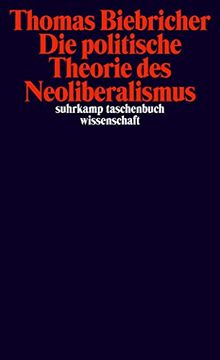 portada Die Politische Theorie des Neoliberalismus (Suhrkamp Taschenbuch Wissenschaft) (en Alemán)