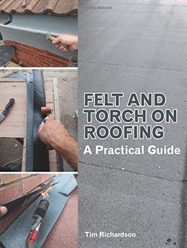 portada Felt and Torch on Roofing: A Practical Guide