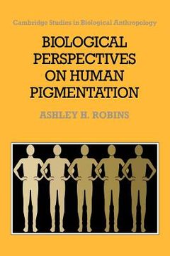 portada Biological Perspectives on Human Pigmentation (Cambridge Studies in Biological and Evolutionary Anthropology) (en Inglés)