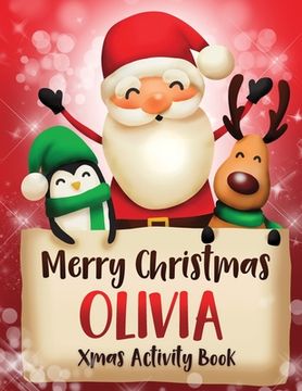 portada Merry Christmas Olivia: Fun Xmas Activity Book, Personalized for Children, perfect Christmas gift idea
