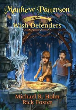 portada Matthew Patterson and the Wish Defenders (en Inglés)