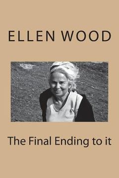 portada The Final Ending to it (in English)