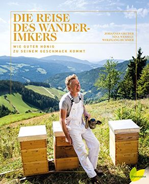 portada Die Reise des Wanderimkers: Wie Guter Honig zu Seinem Geschmack Kommt (en Alemán)
