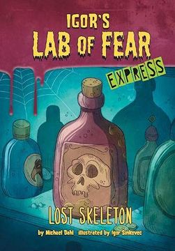 portada Lost Skeleton - Express Edition (Igor'S lab of Fear - Express Editions) 
