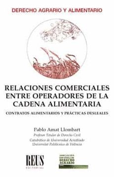 portada Relaciones Comerciales Entre Operadores de la Cadena Alimentaria. Contratos Alimentarios y Practicas Desleales (in Spanish)