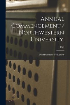 portada Annual Commencement / Northwestern University.; 1921 (en Inglés)