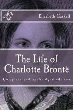 portada The Life of Charlotte Brontë (en Inglés)