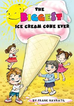 portada The Biggest Ice Cream Cone Ever (en Inglés)
