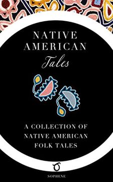 portada Native American Tales: A Collection of Native American Folk Tales (en Inglés)