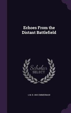 portada Echoes From the Distant Battlefield