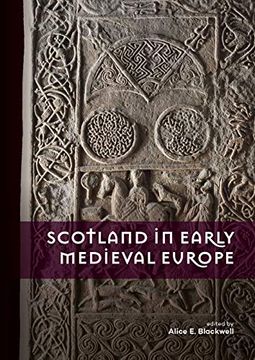 portada Scotland in Early Medieval Europe (en Inglés)