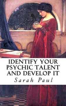 portada Identify Your Psychic Talent and Develop It: The DIY Psychic Talents Tarot Reading Plus Articles on Psychic Development (en Inglés)