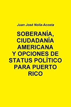 portada Soberania, Ciudadania Americana y Opciones de Status Para Puerto Rico