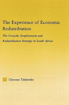 portada the experience of economic redistribution: the growth, employment and redistribution strategy in south africa (en Inglés)