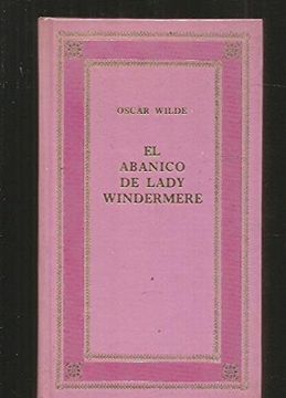 portada Abanico de Lady Windermere el y la Importancia de Llamarse Ernest